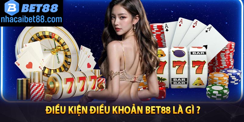 Tại sao nên nắm rõ điều khoản điều kiện Bet88?